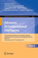 Advances in Computational Intelligence, Part II 14th International Conference on Information Processing and Management of Uncertainty in Knowledge-Based Systems, IPMU 2012, Catania, Italy, July 9 - 13, 2012. Proceedings, Part II /