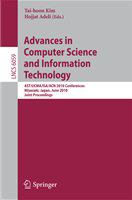 Advances in Computer Science and Information Technology AST/UCMA/ISA/ACN 2010 Conferences, Miyazaki, Japan, June 23-25, 2010. Joint Proceedings /