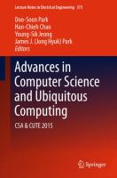 Advances in Computer Science and Ubiquitous Computing CSA & CUTE /