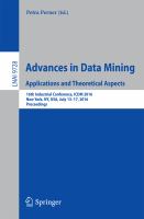 Advances in Data Mining. Applications and Theoretical Aspects 16th Industrial Conference, ICDM 2016, New York, NY, USA, July 13-17, 2016. Proceedings /