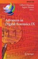 Advances in Digital Forensics IX 9th IFIP WG 11.9 International Conference on Digital Forensics, Orlando, FL, USA, January 28-30, 2013, Revised Selected Papers /