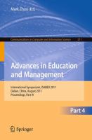 Advances in Education and Management International Symposium, ISAEBD 2011, Dalian, China, August 6-7, 2011, Proceedings, Part IV /