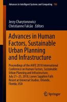 Advances in Human Factors, Sustainable Urban Planning and Infrastructure Proceedings of the AHFE 2018 International Conference on Human Factors, Sustainable Urban Planning and Infrastructure, July 21-25, 2018, Loews Sapphire Falls Resort at Universal Studios, Orlando, Florida, USA /