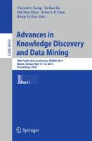 Advances in Knowledge Discovery and Data Mining 18th Pacific-Asia Conference, PAKDD 2014, Tainan, Taiwan, May 13-16, 2014. Proceedings, Part I /