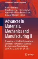 Advances in Materials, Mechanics and Manufacturing II Proceedings of the Third International Conference on Advanced Materials, Mechanics and Manufacturing (A3M’2021), March 25-27, 2021 /