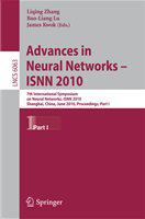 Advances in Neural Networks  -- ISNN 2010 7th International Symposium on Neural Networks, ISNN 2010, Shanghai, China, June 6-9, 2010, Proceedings, Part I /