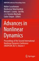 Advances in Nonlinear Dynamics Proceedings of the Second International Nonlinear Dynamics Conference (NODYCON 2021), Volume 1 /