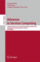 Advances in Services Computing 10th Asia-Pacific Services Computing Conference, APSCC 2016, Zhangjiajie, China, November 16-18, 2016, Proceedings /