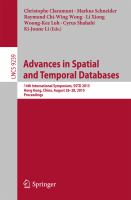 Advances in Spatial and Temporal Databases 14th International Symposium, SSTD 2015, Hong Kong, China, August 26-28, 2015. Proceedings /