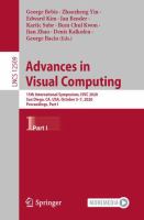 Advances in Visual Computing 15th International Symposium, ISVC 2020, San Diego, CA, USA, October 5–7, 2020, Proceedings, Part I /