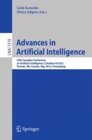 Advances in artificial intelligence 25th Canadian Conference on Artificial Intelligence, Canadian AI 2012, Toronto, ON, Canada, May 28-30 2012 : proceedings /