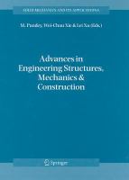 Advances in engineering structures, mechanics & construction proceedings of an International Conference on Advances in Engineering Structures, Mechanics & Construction, held in Waterloo, Ontario, Canada, May 14-17, 2006 /