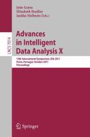 Advances in intelligent data analysis X 10th international symposium, IDA 2011, Porto, Portugal, October 29-31, 2011 : proceedings /