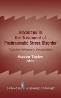 Advances in the treatment of posttraumatic stress disorder cognitive-behavioral perspectives /