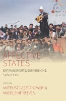 Affective states entanglements, suspensions, suspicions /