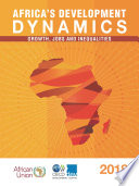 Africa's development dynamics, 2018 growth, jobs and inequalities.