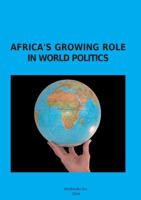 Africa's growing role in world politics /