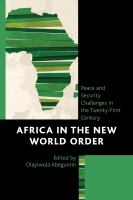 Africa in the new world order peace and security challenges in the twenty-first century /