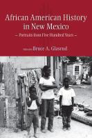 African American history in New Mexico : portraits from five hundred years /