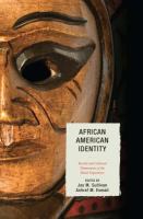 African American identity racial and cultural dimensions of the Black experience /