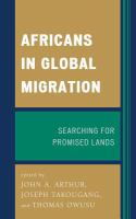 Africans in Global Migration Searching for Promised Lands /
