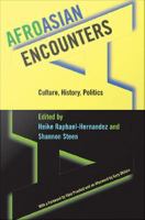 AfroAsian encounters culture, history, politics /