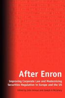 After Enron improving corporate law and modernising securities regulation in Europe and the US /