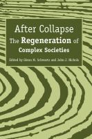 After collapse the regeneration of complex societies /