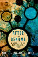 After the genome a language for our biotechnological future /