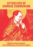 Afterlives of Chinese communism political concepts from Mao to Xi /