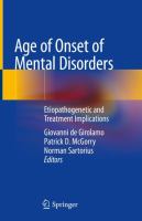 Age of Onset of Mental Disorders Etiopathogenetic and Treatment Implications /