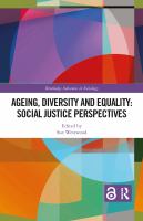 Ageing, diversity and equality social justice perspectives/