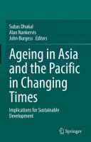 Ageing Asia and the Pacific in Changing Times Implications for Sustainable Development /