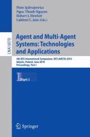 Agent and Multi-Agent Systems: Technologies and Applications 4th KES International Symposium, KES-AMSTA 2010, Gdynia, Poland, June 23-25, 2010. Proceedings, Part I /