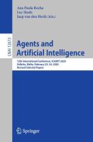 Agents and Artificial Intelligence 12th International Conference, ICAART 2020, Valletta, Malta, February 22–24, 2020, Revised Selected Papers /