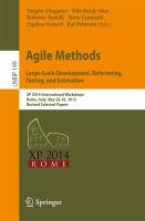 Agile Methods. Large-Scale Development, Refactoring, Testing, and Estimation XP 2014 International Workshops, Rome, Italy, May 26-30, 2014, Revised Selected Papers /