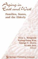 Aging in East and West families, states, and the elderly /