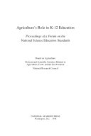 Agriculture's role in K-12 education proceedings of a Forum on the National Science Education Standards /