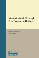 Akrasia in Greek philosophy from Socrates to Plotinus /
