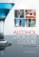 Alcohol in popular culture an encyclopedia /