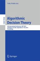 Algorithmic Decision Theory 4th International Conference, ADT 2015, Lexington, KY, USA, September 27-30, 2015, Proceedings /