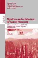 Algorithms and Architectures for Parallel Processing 15th International Conference, ICA3PP 2015, Zhangjiajie, China, November 18-20, 2015, Proceedings, Part I /