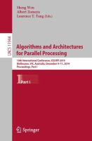 Algorithms and Architectures for Parallel Processing 19th International Conference, ICA3PP 2019, Melbourne, VIC, Australia, December 9–11, 2019, Proceedings, Part I /