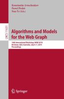 Algorithms and Models for the Web Graph 16th International Workshop, WAW 2019, Brisbane, QLD, Australia, July 6–7, 2019, Proceedings /