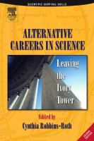 Alternative careers in science leaving the ivory tower /