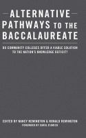 Alternative pathways to the baccalaureate do community colleges offer a viable solution to the nation's knowledge deficit? /