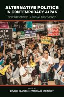 Alternative politics in contemporary Japan : new directions in social movements /