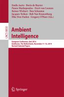 Ambient Intelligence European Conference, AmI 2014, Eindhoven, The Netherlands, November 11-13, 2014. Revised Selected Papers /