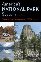 America's national park system the critical documents /