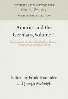 America and the Germans : an Assessment of a Three-Hundred Year History.